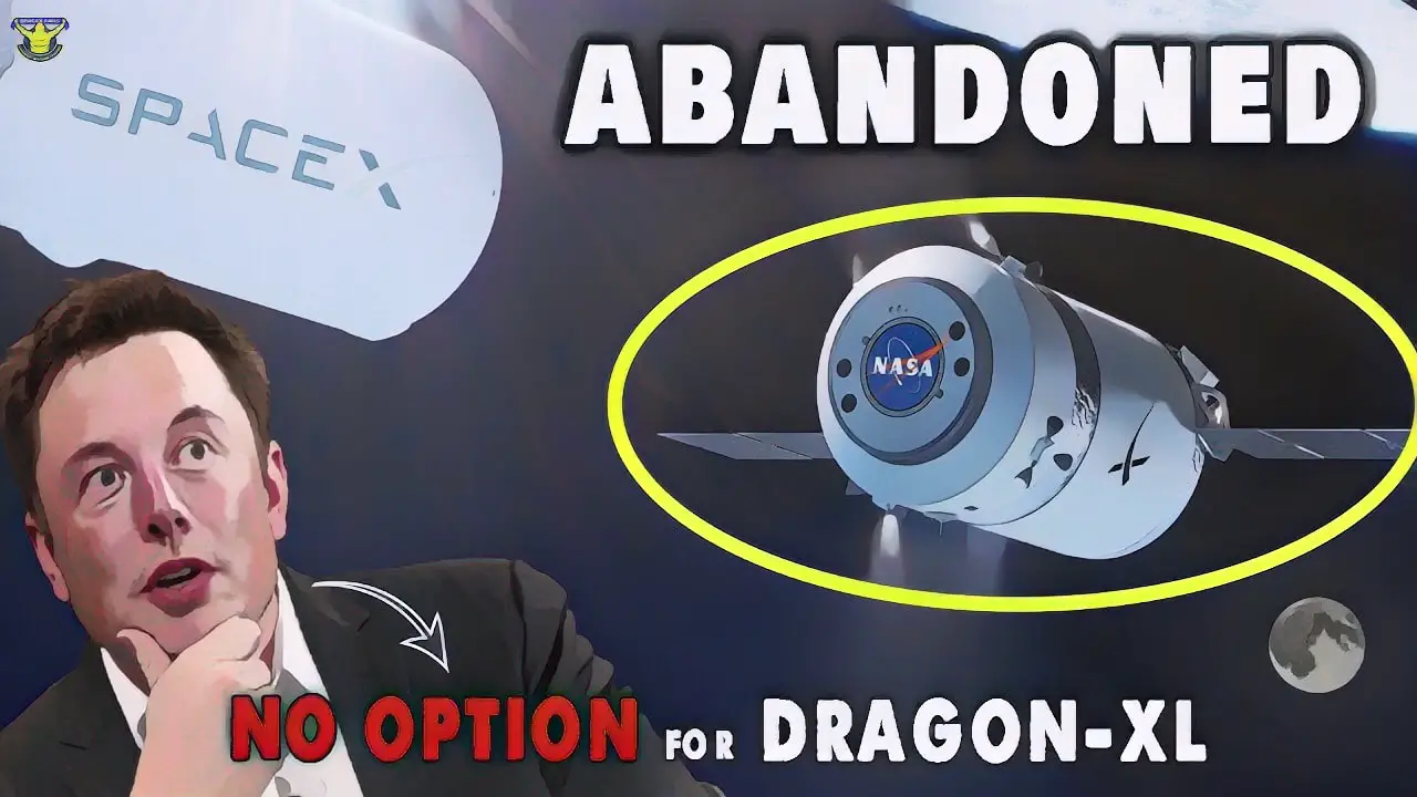 NASA & SpaceX abandoned Dragon XL for Artemis mission?